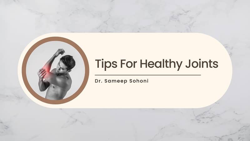 Tips For Healthy Joints