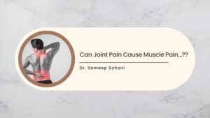 Can Joint Pain Cause Muscle Pain