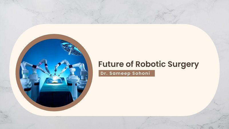 Future of Robotic Surgery